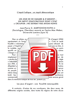 LES JEUX DE DE HASARD & DARGENT :
UN IMPOT DEMOCRATIQUE DONT LETAT  CROUPIER  NE DEVRAIT PAS AVOIR HONTE par Jean-Pierre MARTIGNONI